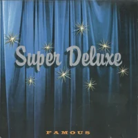 SUPERDELUXE | Famous<br>(CD)