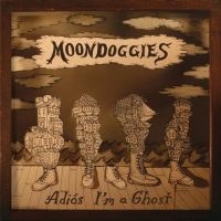 MOONDOGGIES | Adiós I'm A Ghost | 12" Vinyl LP (2013)