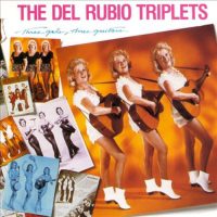 THE DEL RUBIO TRIPLETS | Three Gals, Three Guitars | 12" Vinyl LP | (1988)