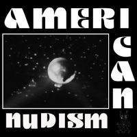 AMERICAN NUDISM | Negative Space | Video Surveillance | Future | 7" Vinyl EP (2018)