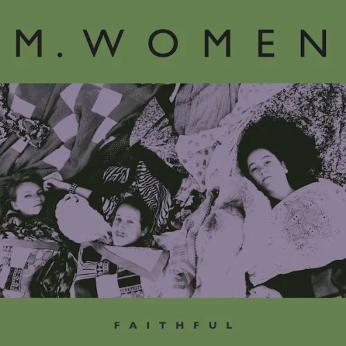 M. WOMEN | Faithful<br> (12" Vinyl LP)