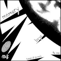 MEMORY BOYS | Send It Across To Me<br> 12" Vinyl LP (2012)