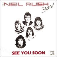 THE NEIL RUSH BAND | See You Soon<br>12" Vinyl EP (1982)