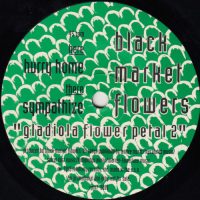 BLACK MARKET FLOWERS | Gladiola Flower Petal 2"<BR> 7" Vinyl Single | Promo Copy (1993)