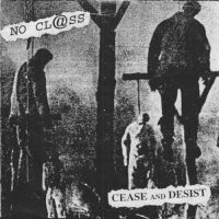 CEASE AND DESIST | NO CL@SS | Censorship Of Fools<BR> 7" Clear Vinyl EP (1996)