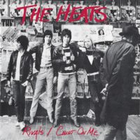 THE HEATS | Rivals / Count On Me<br> 7" Vinyl Single (1981)