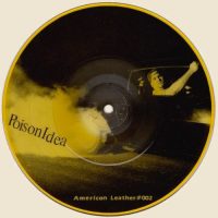 POISION IDEA | Just To Get Away / Kick Out The Jams <br> 7"  Yellow Vinyl Picture Disc (1989)