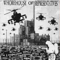 WHOREHOUSE OF REPRESENTATIVES<BR> It's A Corporate World After All<br> 7" Vinyl EP (1994)