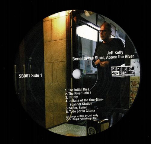 JEFF KELLY | Beneath The Stars Above The River<br> 12" Limited Edition Vinyl LP (2019) - Image 2
