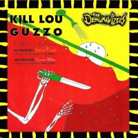 DEHUMANIZERS | Kill Lou Guzzo / God Men Of The Future<br>Everybody Fight / Sing Thru Me / Grandma I'm A Drug Fiend<br>7" Yellow Vinyl EP (1992)