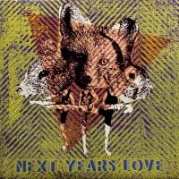 NEXT YEAR'S LOVE | Smash The Pink Bug / True Love Song<br> 7" Baby Blue Vinyl Single (2012)
