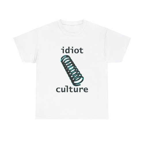 IDIOT CULTURE Unisex T-Shirt