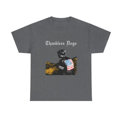 Copy of THANKLESS DOGS Unisex Cotton T-Shirt - Image 21