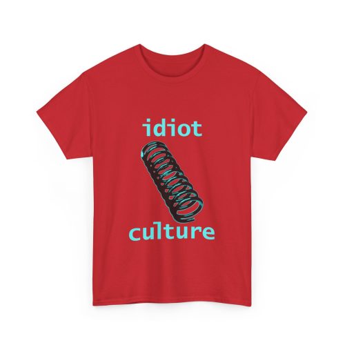IDIOT CULTURE Unisex T-Shirt - Image 18