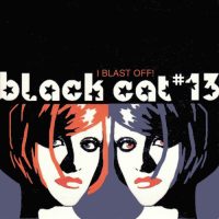 BLACK CAT #13 | I Blast Off! | I Sleep With Astronauts<br> Pink Dolls Wink | War #1<br> 7" Clear Vinyl EP (2000)