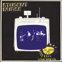 STUDENT NURSE | As Seen On TV<br> Single Sided 12" Vinyl EP (1981)