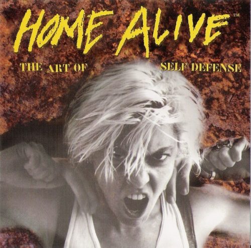 xxx HOME ALIVE-THE ART OF SELF DEFENSE<br> Two CD Compilation (1996)