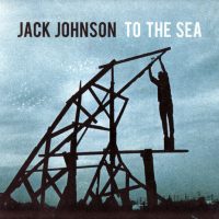 JACK JOHNSON | To The Sea<br> CD (2010)