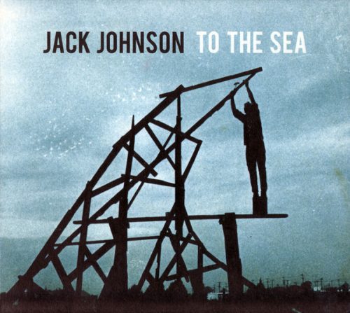 JACK JOHNSON | To The Sea<br> CD (2010)