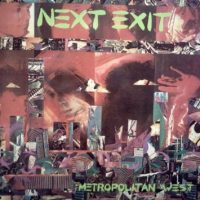 NEXT EXIT | Metropolitan West<br> 12" Vinyl LP (1983)