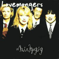 LOVEMONGERS | Whirlygig<br> Advance CD (1997)