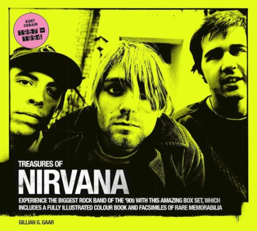 xxx AUCTION   TREASURES OF NIRVANA: EXPERIENCE THE BIGGEST ROCK BAND OF THE 90s<br> By Gillian G. Gaar<br> Signed First Edition (2019)