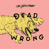 THE HELLTONS | Dead Wrong<br> 10" Yellow Single-Sided Vinyl EP (2015)