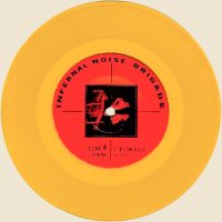 INFERNAL NOISE BRIGADE | L'étincelle / Manguera<BR> 7" Yellow Vinyl Single (2005)