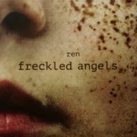 REN | Freckled Angels<br> CD (2016)