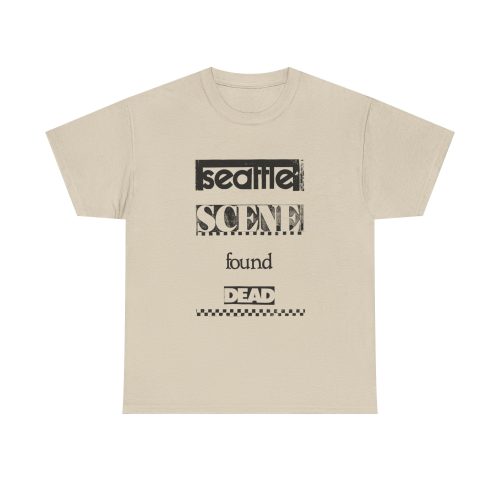 SEATTLE SCENE FOUND DEAD | 100% Cotton T-Shirt - Image 26