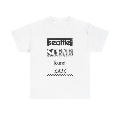 SEATTLE SCENE FOUND DEAD | 100% Cotton T-Shirt