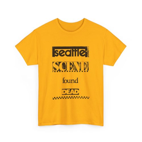 SEATTLE SCENE FOUND DEAD | 100% Cotton T-Shirt - Image 12