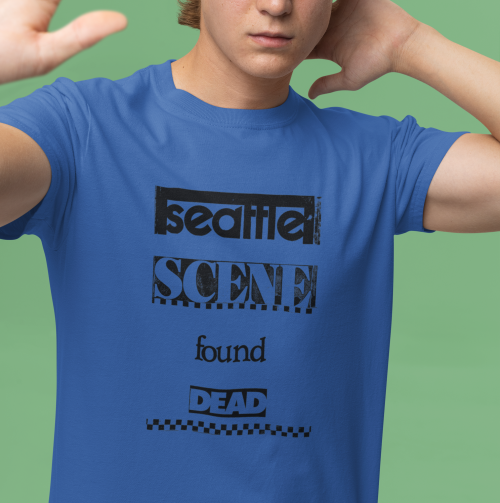 SEATTLE SCENE FOUND DEAD | 100% Cotton T-Shirt - Image 3