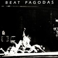 BEAT PAGODAS | Beat Pagodas<br> 12" Vinyl EP (1984)