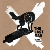 OLIVER FRANKLIN | The Last Man<br> 12" Vinyl LP (2015)