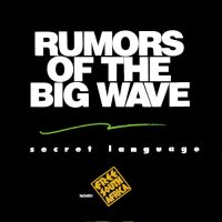 RUMORS OF THE BIG WAVE |N Secret Language<br> CD (1989)