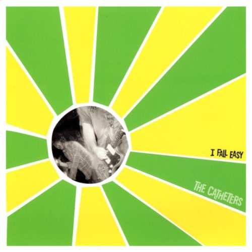 THE CATHETERS | I Fall Easy / Looks Good On Me / Pale Horse<br>(2002)