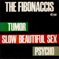 XXX FIBONACCIS NEEDS civ and disco | Tumor / Slow Beautiful Sex / Psycho<br> 12 Vinyl EP (1983)