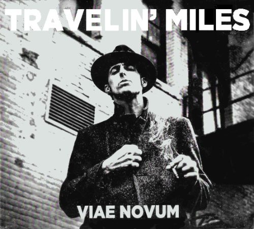 TRAVELIN' MILES | Viae Novum<br> CD (2020)
