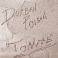 DURBAN POISON | Tonite<br> 7" Vinyl EP (2012)