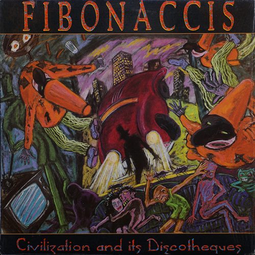 FIBONACCIS | Civilization And Its Discotheques<br> 12" Vinyl LP (1987)