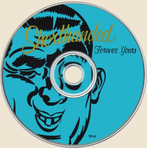 SHORTHANDED | Forever Yours<br> CD (2000) - Image 3