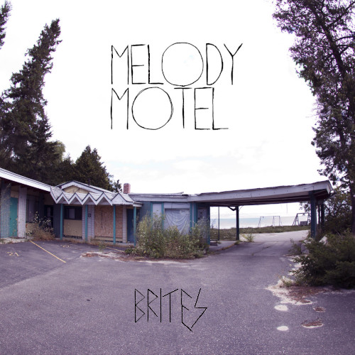 xxx BRITES | Melody Motel<br> 12" Red Translucent Vinyl LP (2017)
