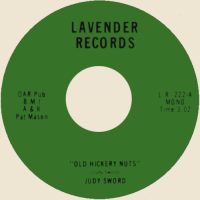 JUDY SWORD | Old Hickery Nuts / Please, Don't Squeeze My Jimmy<br> 7" Vinyl Single (1974)