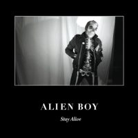 ALIEN BOY<BR>Stay Alive<br> 7" Blood Red EP (2016)