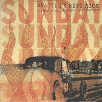 xxx SEATTLE'S BEST ROCK<BR> The Best of Sunday Nights At The Central<br>