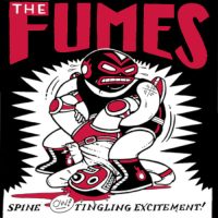 THE FUMES<BR> Spine Tingling Excitement!<br> 7" Vinyl SINGLE (1995)
