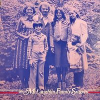 THE McLaughlin FAMILY SINGERS<BR> The McLaughlin Family Singers<br> 12" Vinyl LP (1982)