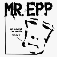 MR. EPP & THE CALCULATIONS<BR> Of Course I'm Happy, Why?<br> 7" Vinyl EP (1982)