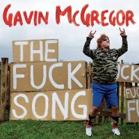 XXX GAVIN McGREGOR<Br> The Fuck Song<br> 7" Red Vinyl Single (2019)